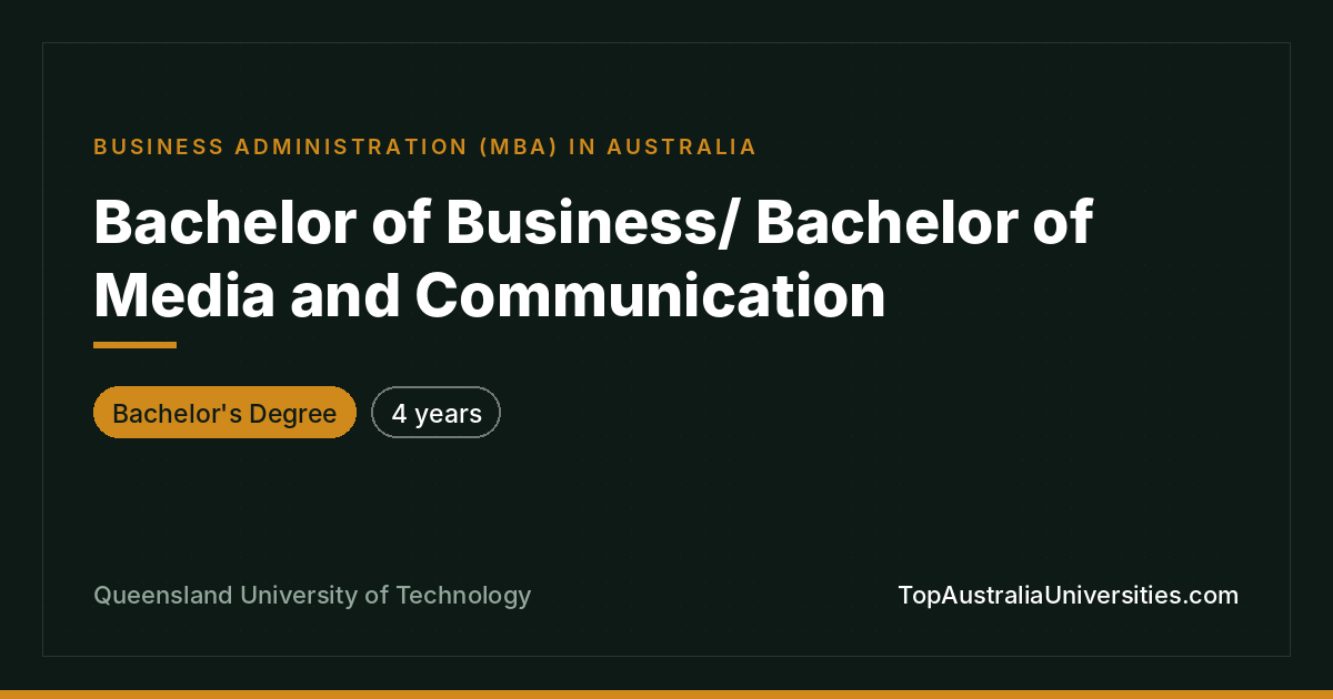 Bachelor of Business/Media & Communication at QUT