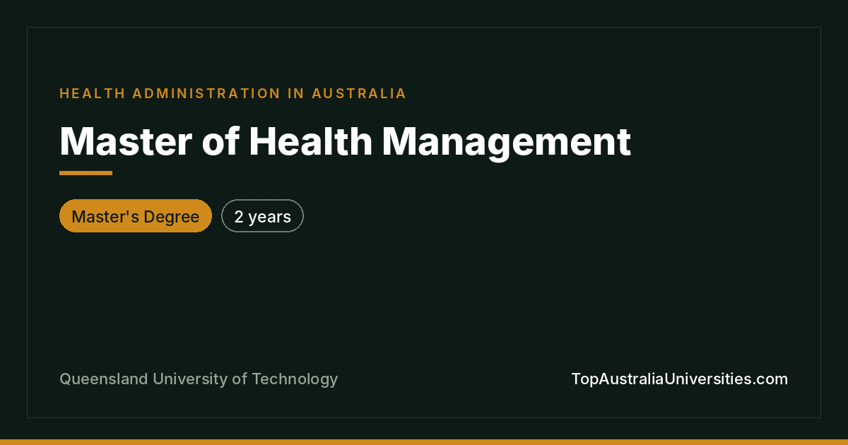 Master of Health Management at QUT, Brisbane