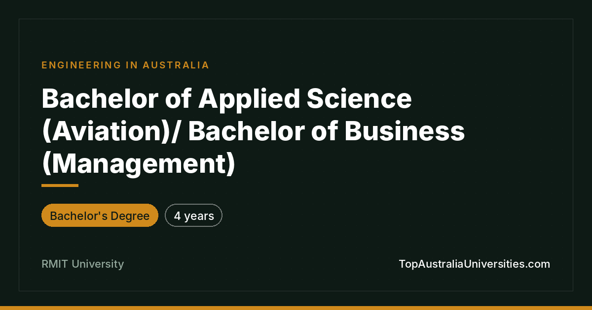 RMIT Bachelor of Applied Science (Aviation)/Business (Manage