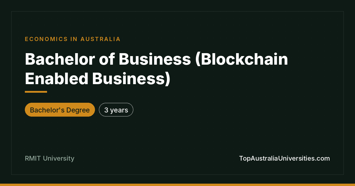 Bachelor of Business (Blockchain Enabled) – RMIT Melbourne