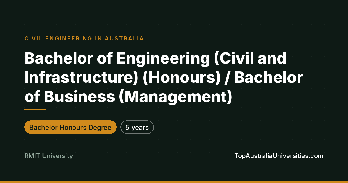 RMIT Bachelor Engineering (Civil) / Business (Mgmt)