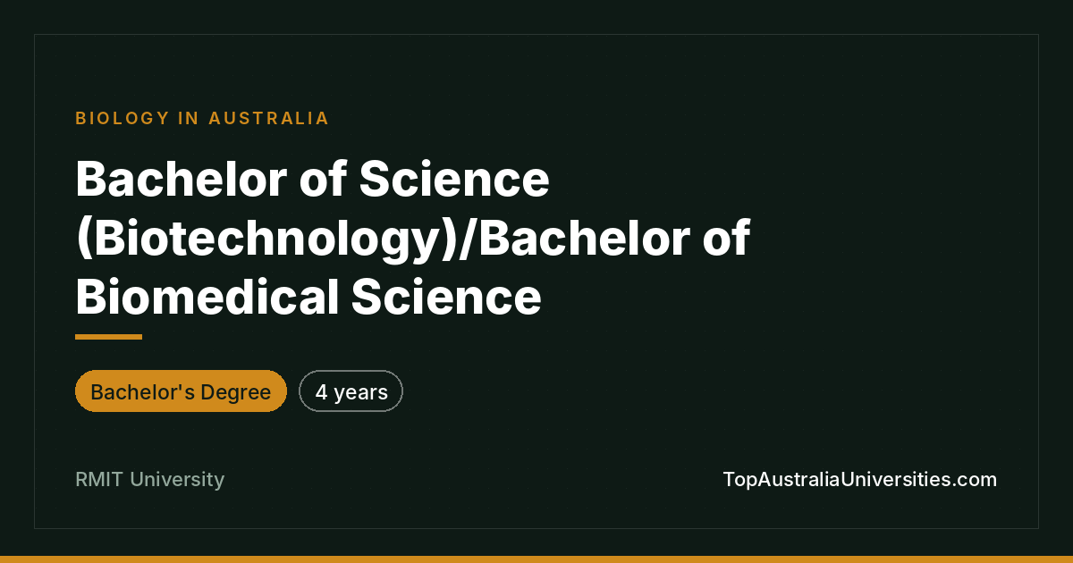 RMIT Bachelor of Science (Biotech)/Biomed Sci Melbourne