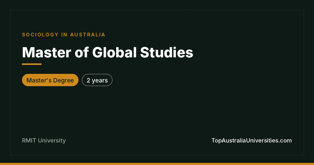 Master of Global Studies at RMIT University, Melbourne
