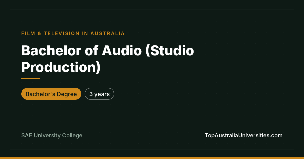 Bachelor of Audio (Studio Production), SAE Adelaide