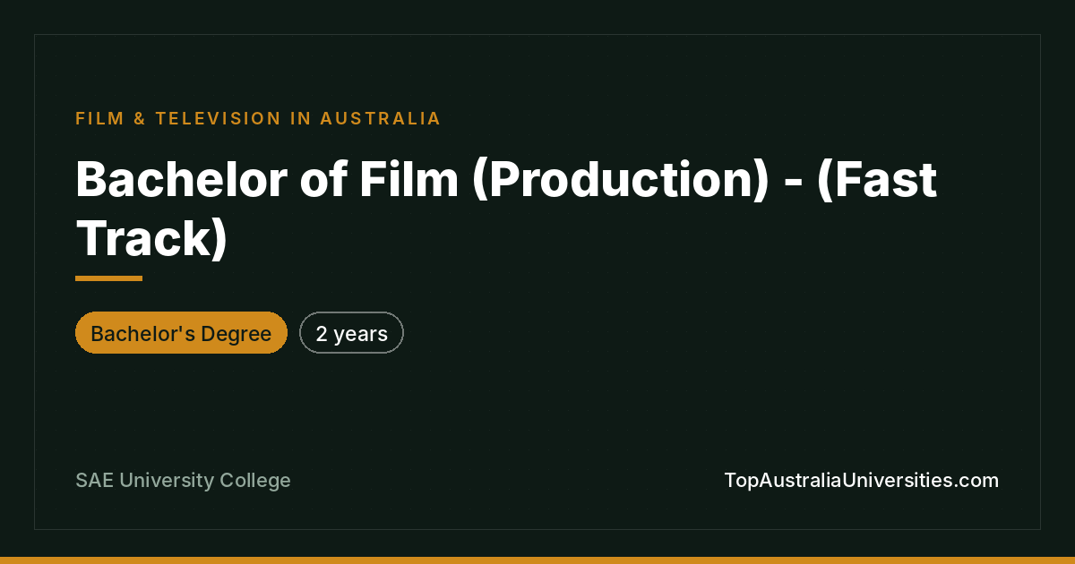 Bachelor of Film (Production) Fast Track - SAE Adelaide