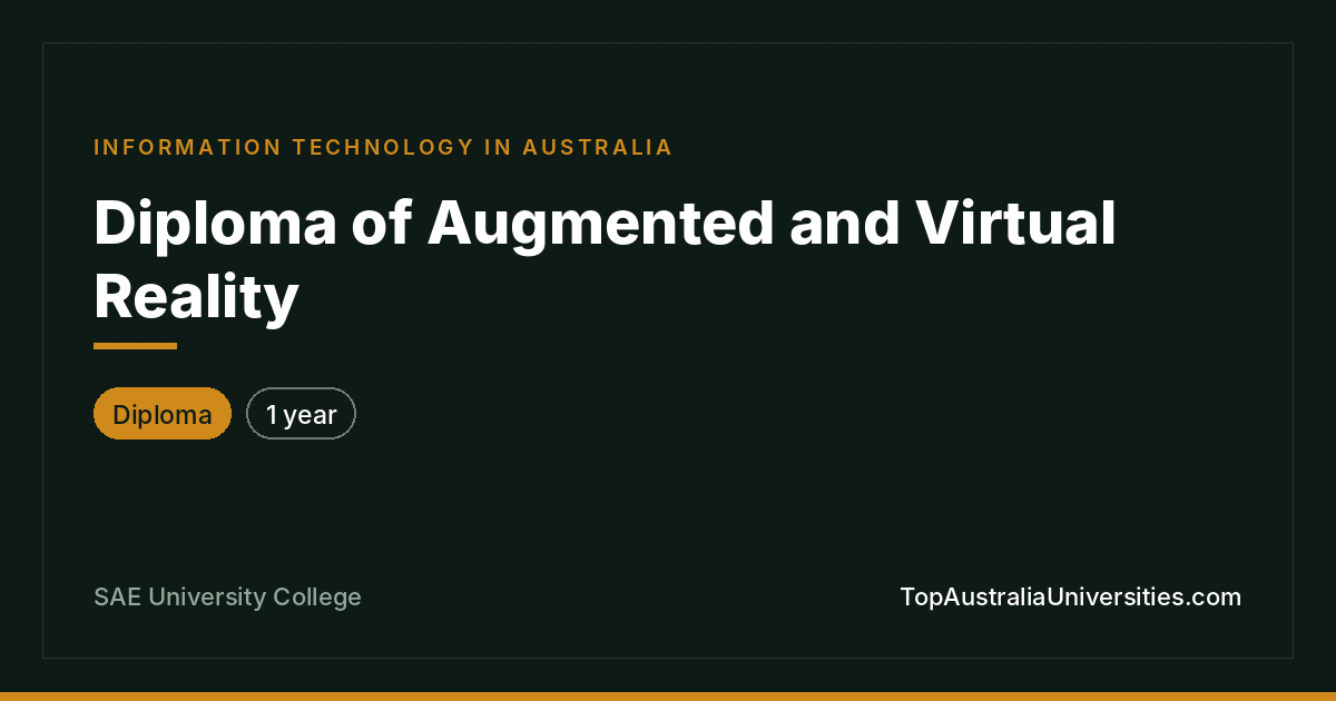 Diploma of Augmented and Virtual Reality | SAE Adelaide
