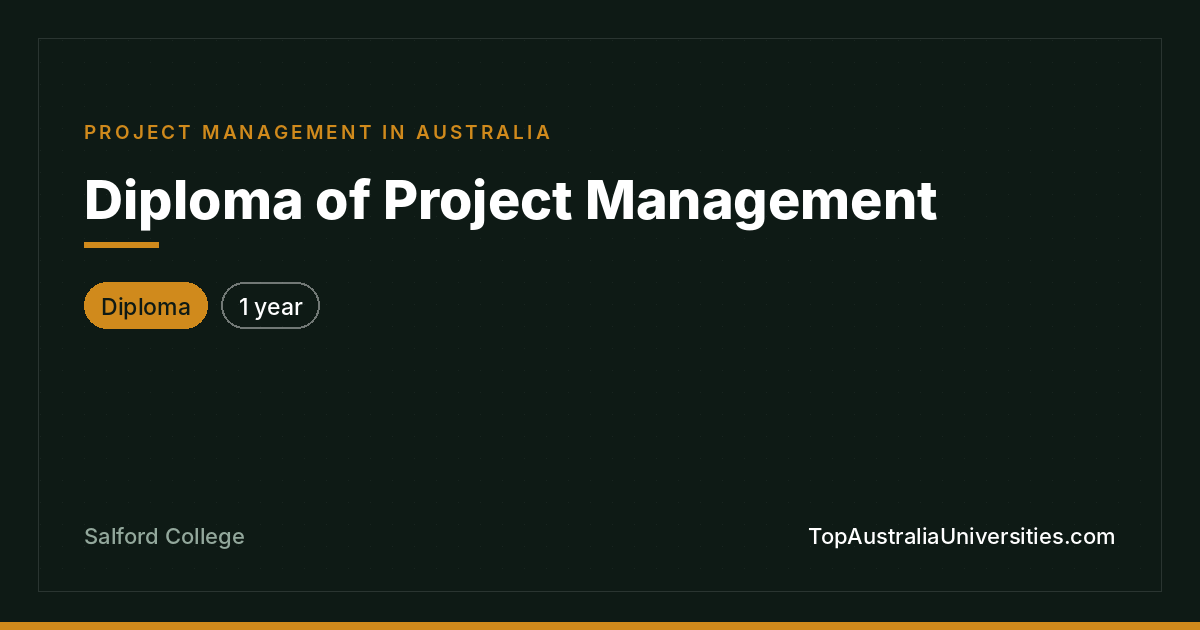 Diploma of Project Management at Salford College