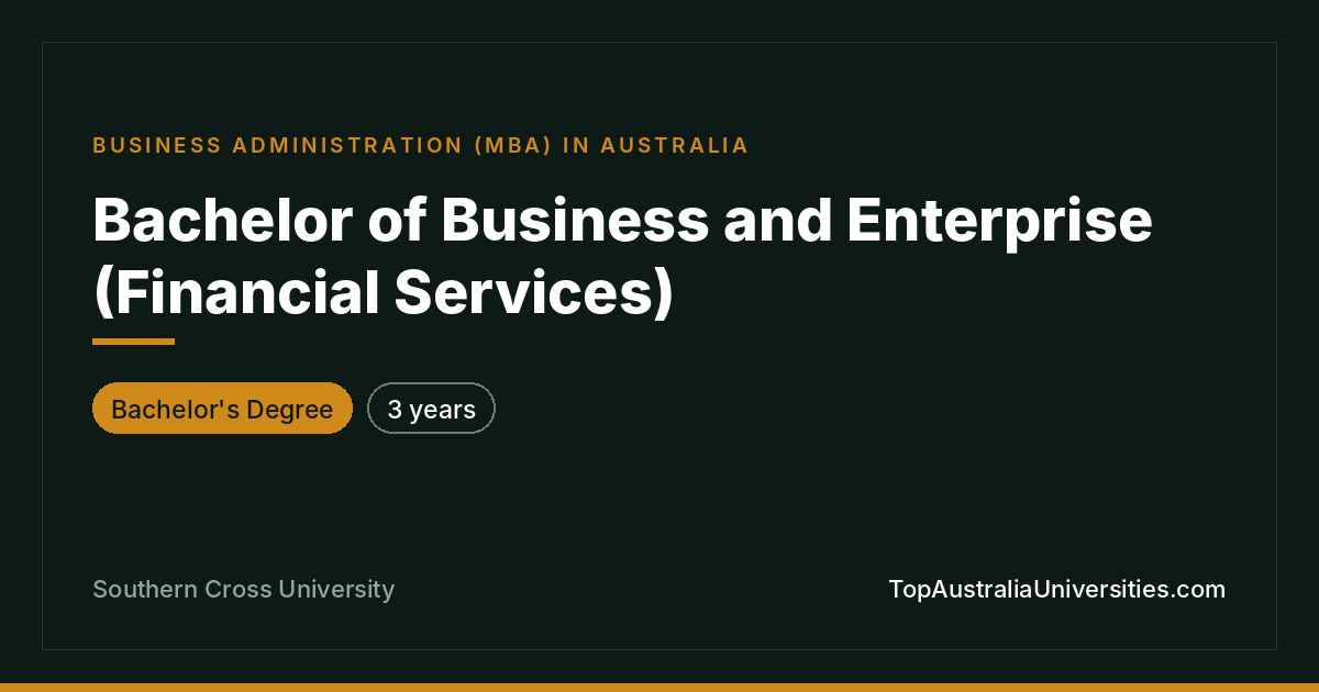 Bachelor of Business and Enterprise (Financial Services)