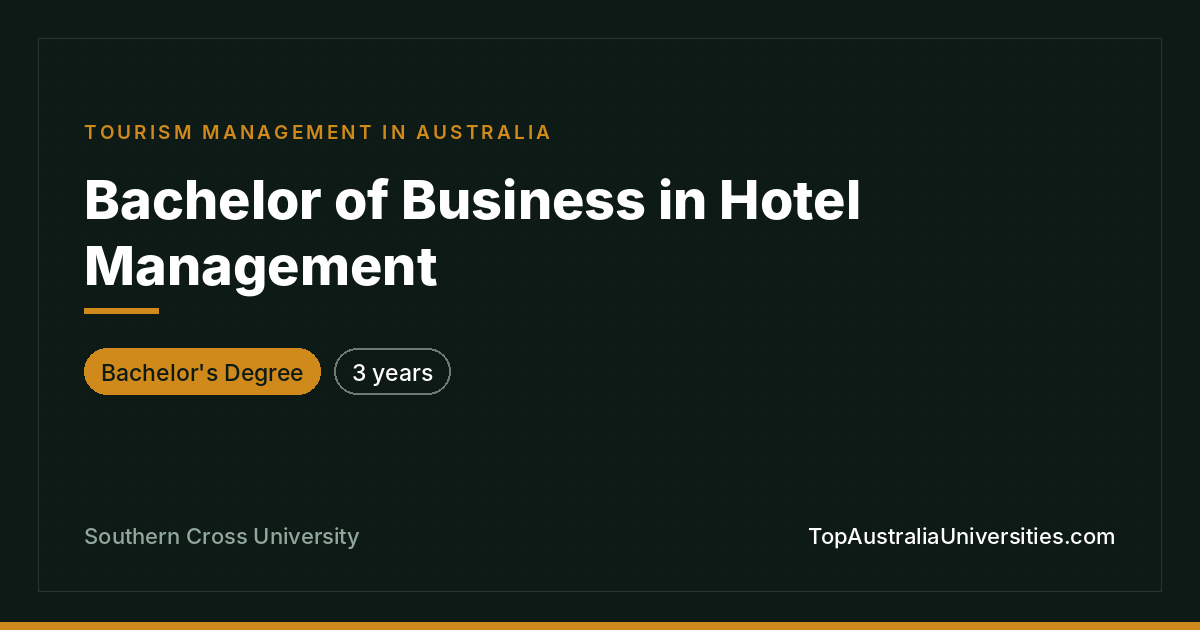 Bachelor of Business in Hotel Management at SCU