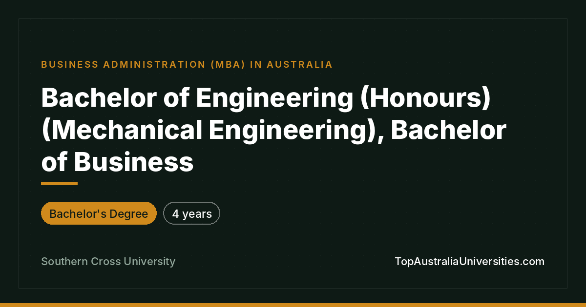 Bachelor of Engineering (Honours) / Bachelor of Business