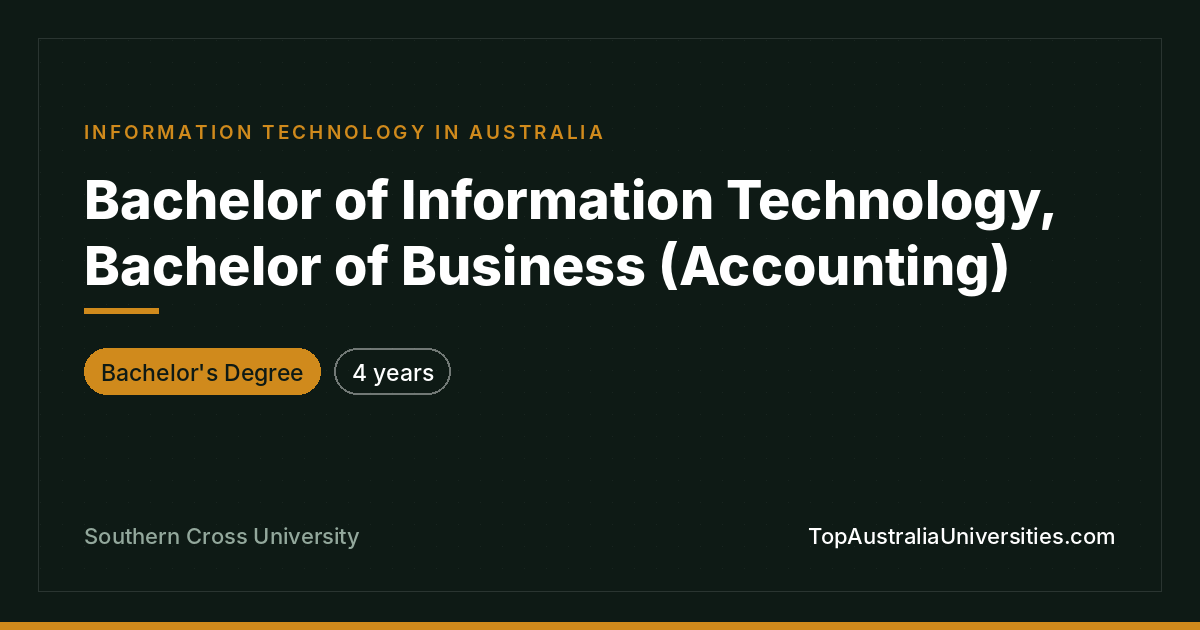 Bachelor of IT / Bachelor of Business (Accounting)