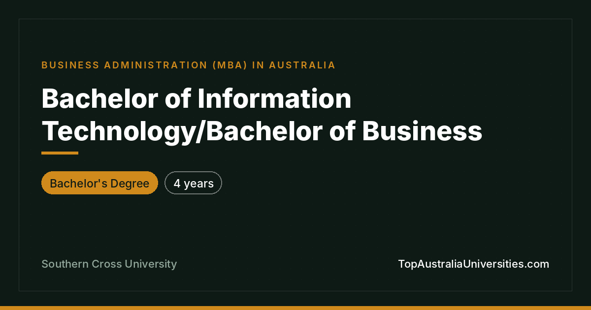 Bachelor of IT/Bachelor of Business at Southern Cross