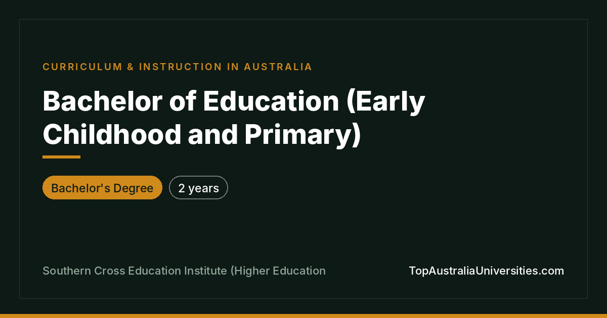 Bachelor of Education (Early Childhood and Primary)