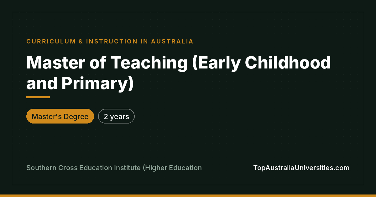 Master of Teaching (Early Childhood and Primary)