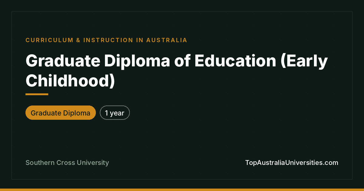Graduate Diploma of Education (Early Childhood)
