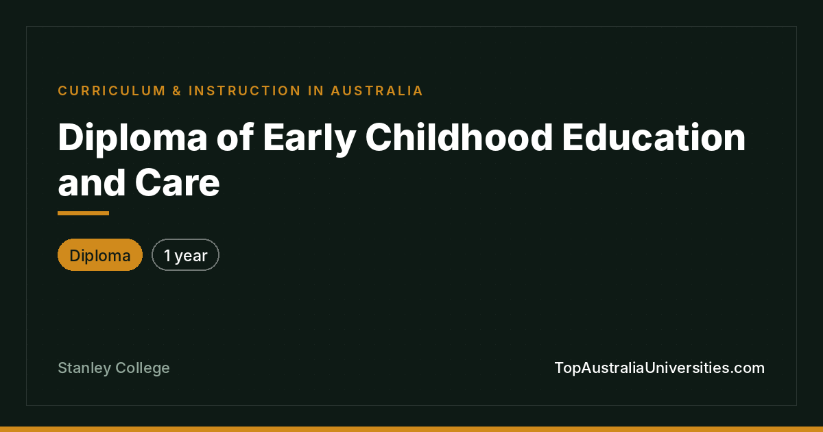 Diploma of Early Childhood Education and Care at Stanley Col