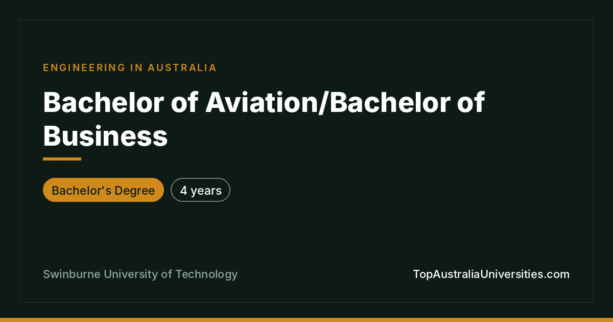 Bachelor of Aviation/Bachelor of Business – Swinburne