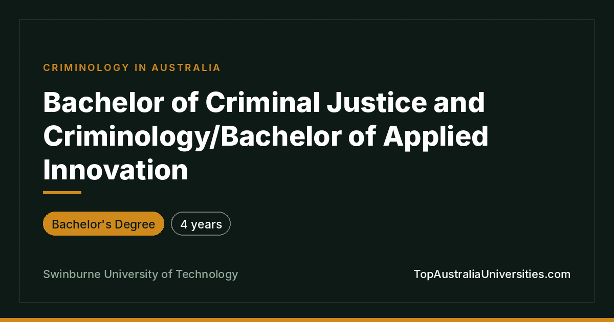 Bachelor of Criminal Justice & Criminology/Applied Innovatio
