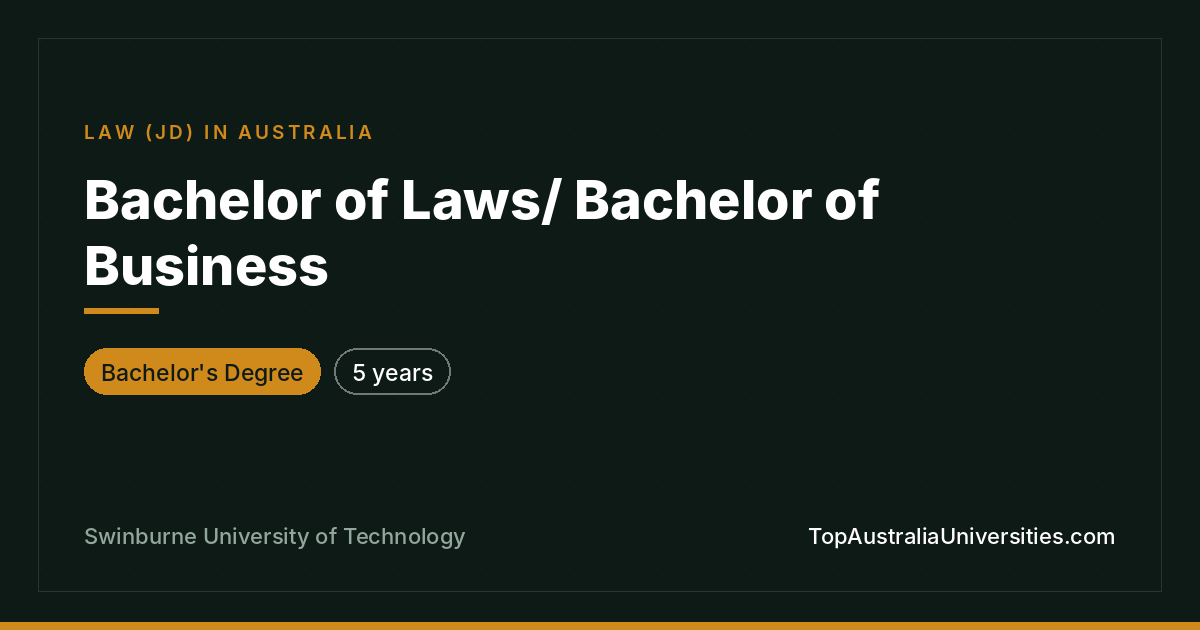 Bachelor of Laws/Business at Swinburne University