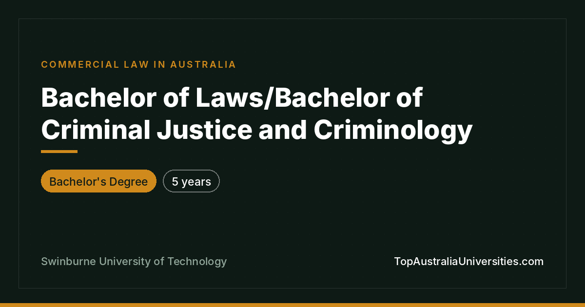 Bachelor of Laws/Criminal Justice & Criminology | Swinburne