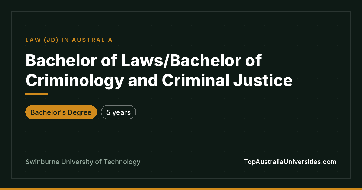 Bachelor of Laws/Criminology | Swinburne University