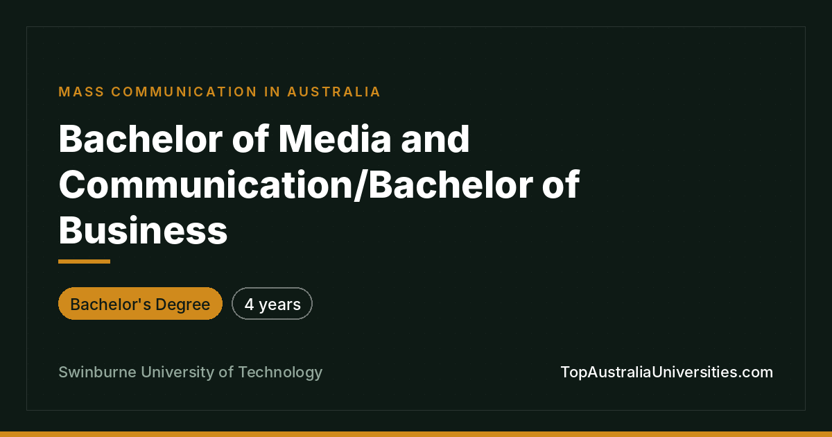 Bachelor of Media and Communication/Business | Swinburne