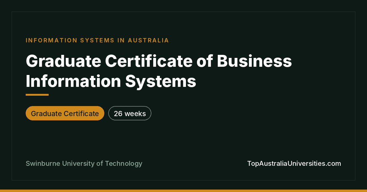 Graduate Certificate of Business Information Systems – Swinb
