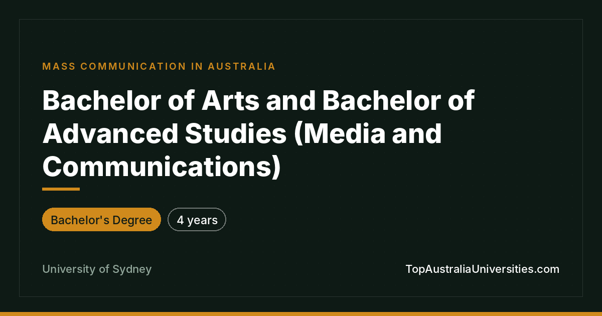 Bachelor of Arts and Bachelor of Advanced Studies (Media and Communications) (Communication and Media Studies) at University of Sydney | TopAustraliaUniversities