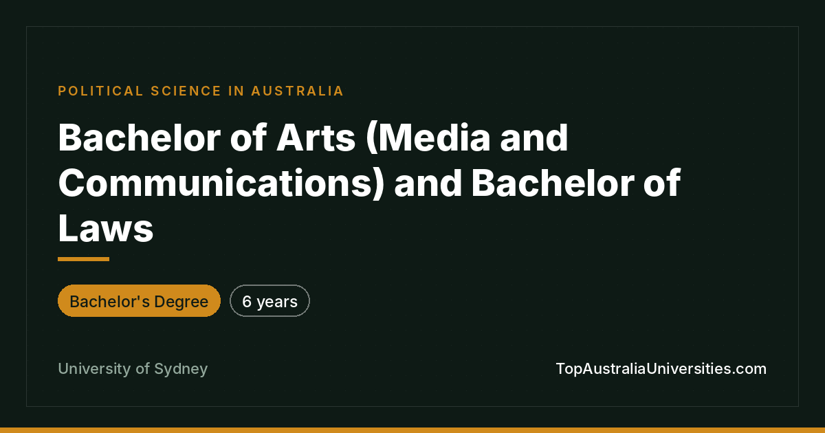 Bachelor of Arts (Media & Communications) and Bachelor of La