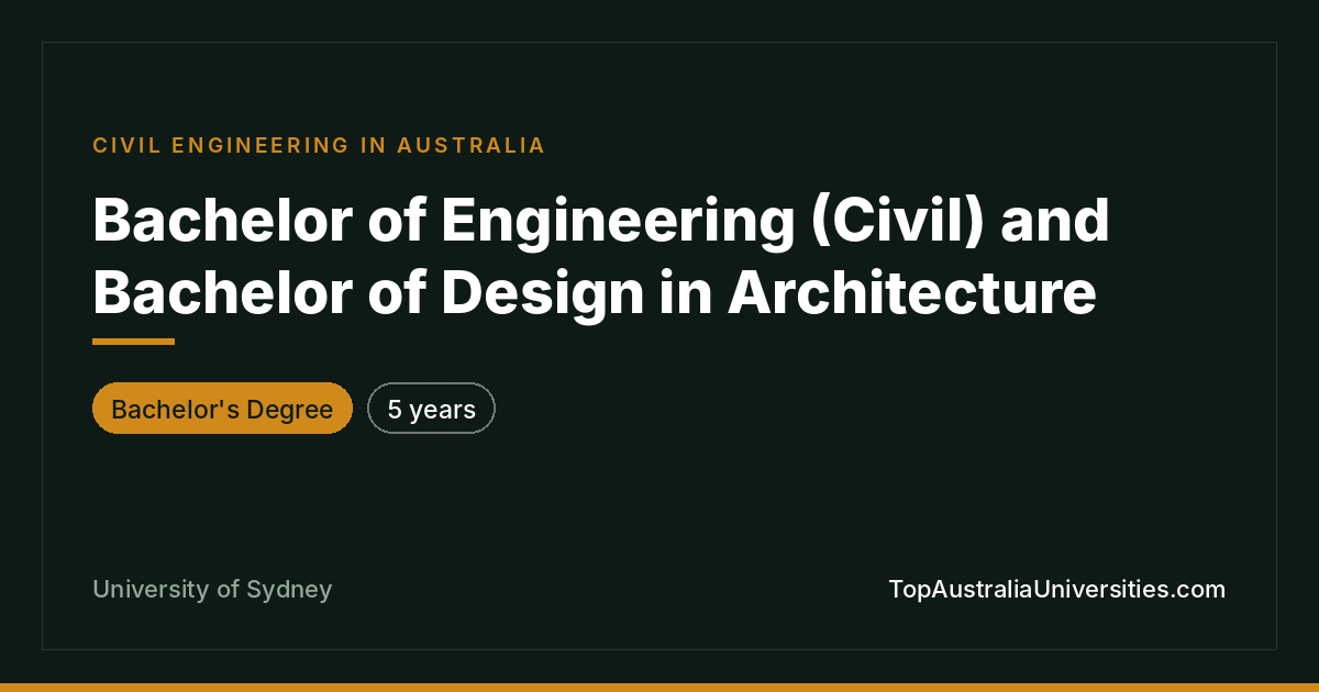 Bachelor of Engineering (Civil) and Bachelor of Design