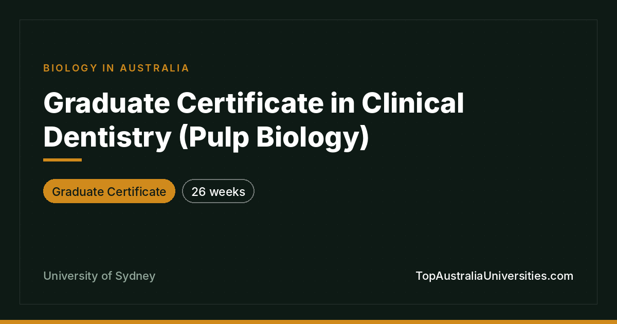 Grad Cert in Clinical Dentistry (Pulp Biology) – Sydney