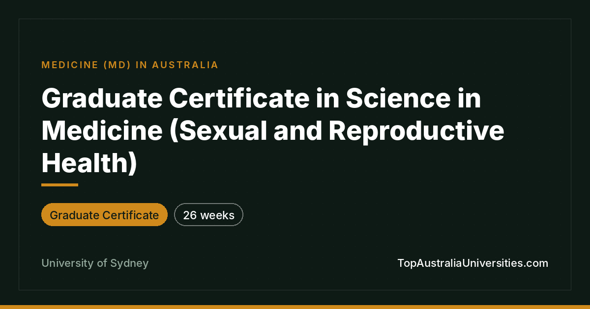 Grad Cert Science in Medicine (Sexual & Reproductive Health)
