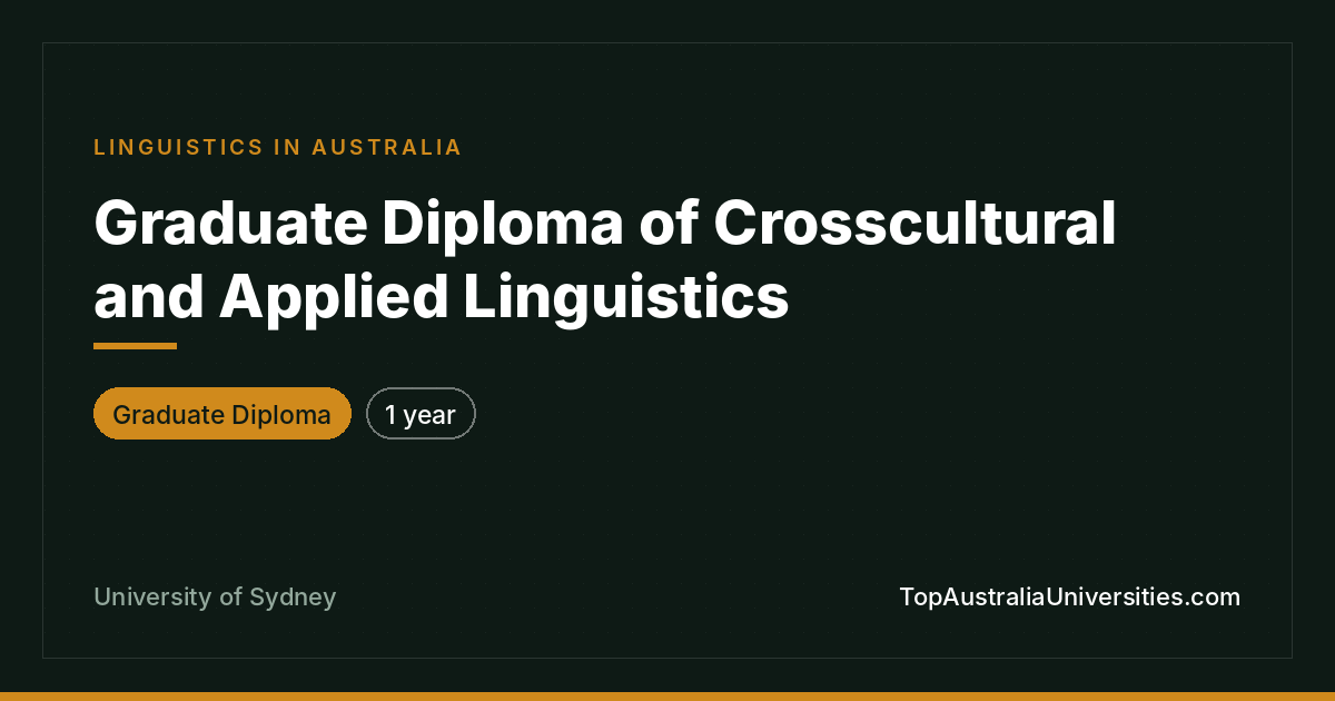 Graduate Diploma of Crosscultural and Applied Linguistics –