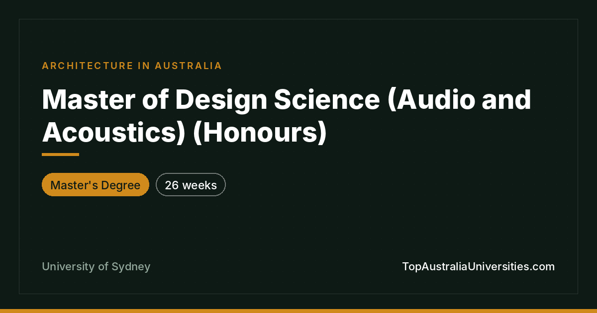Master of Design Science (Audio and Acoustics)