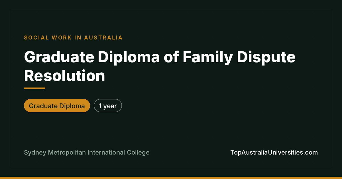 Graduate Diploma of Family Dispute Resolution