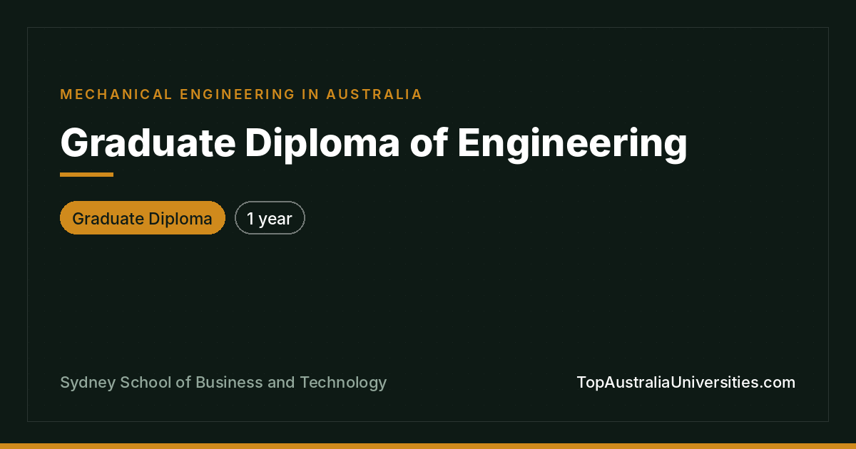 Graduate Diploma of Engineering (Mechanical)