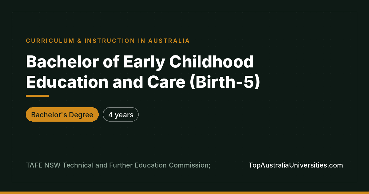 Bachelor of Early Childhood Education and Care (Birth-5)