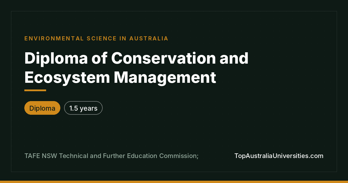 Diploma of Conservation and Ecosystem Management
