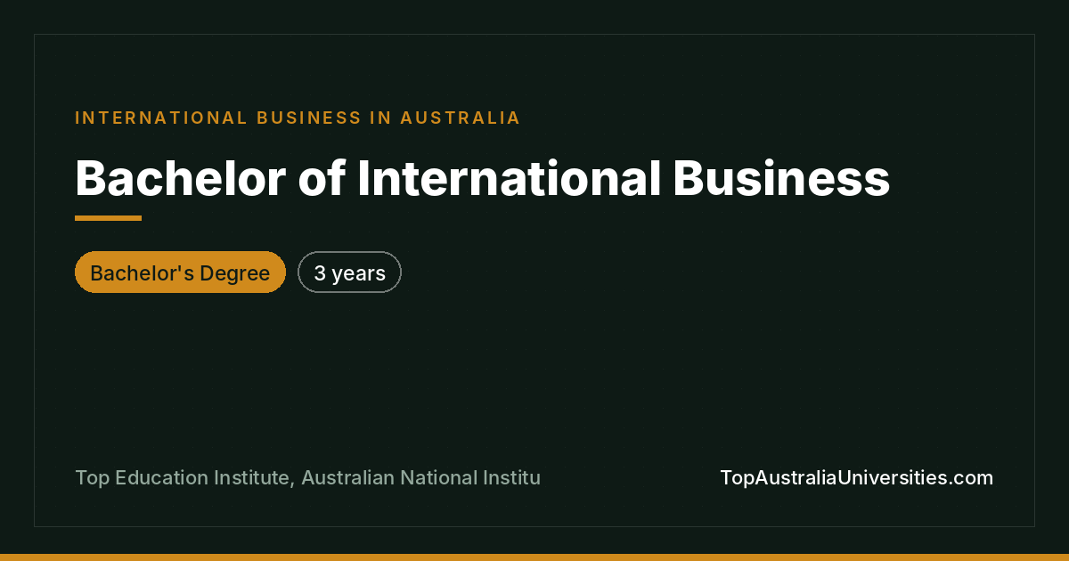 Bachelor of International Business | Top Education Institute