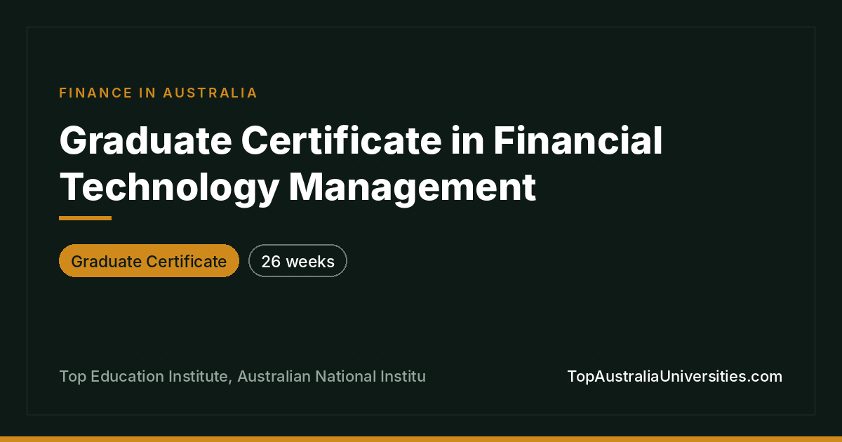Graduate Certificate in Financial Technology Management