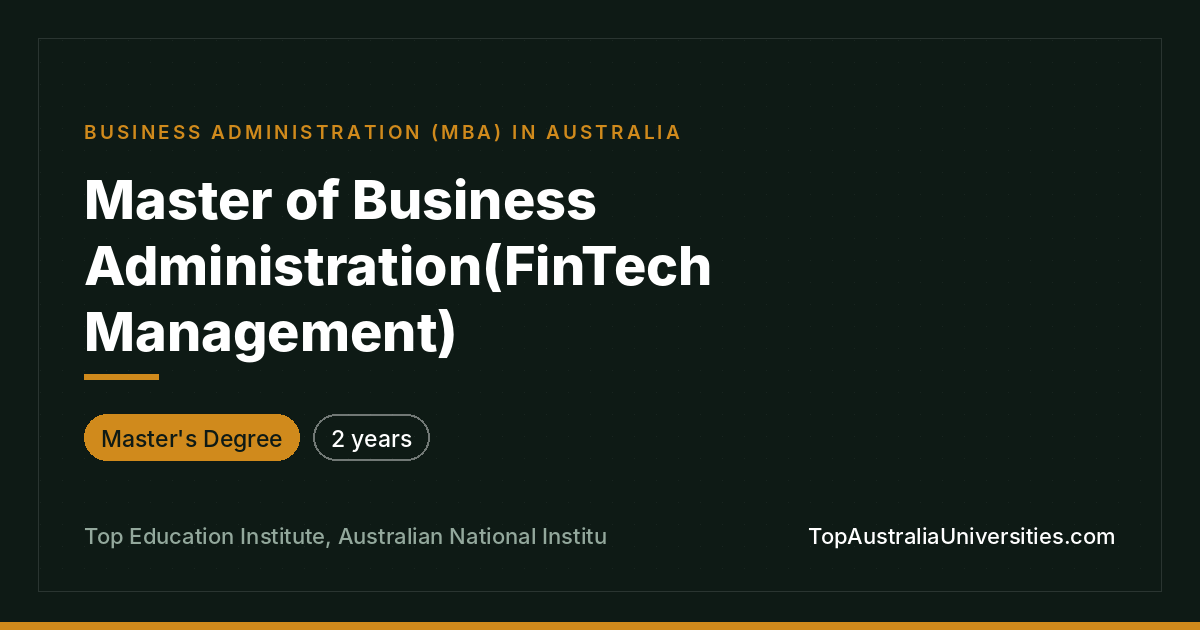 MBA (FinTech Management) at ANIMC | Top Education