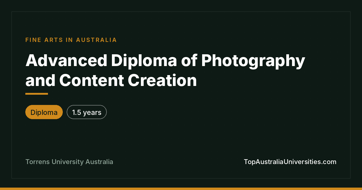 Advanced Diploma of Photography and Content Creation