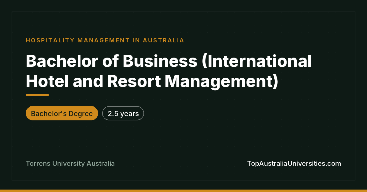Bachelor of Business (International Hotel and Resort Managem