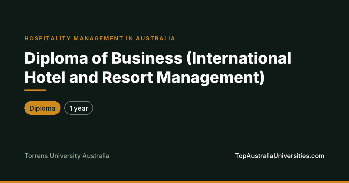 Diploma of Business (Hotel & Resort Management)