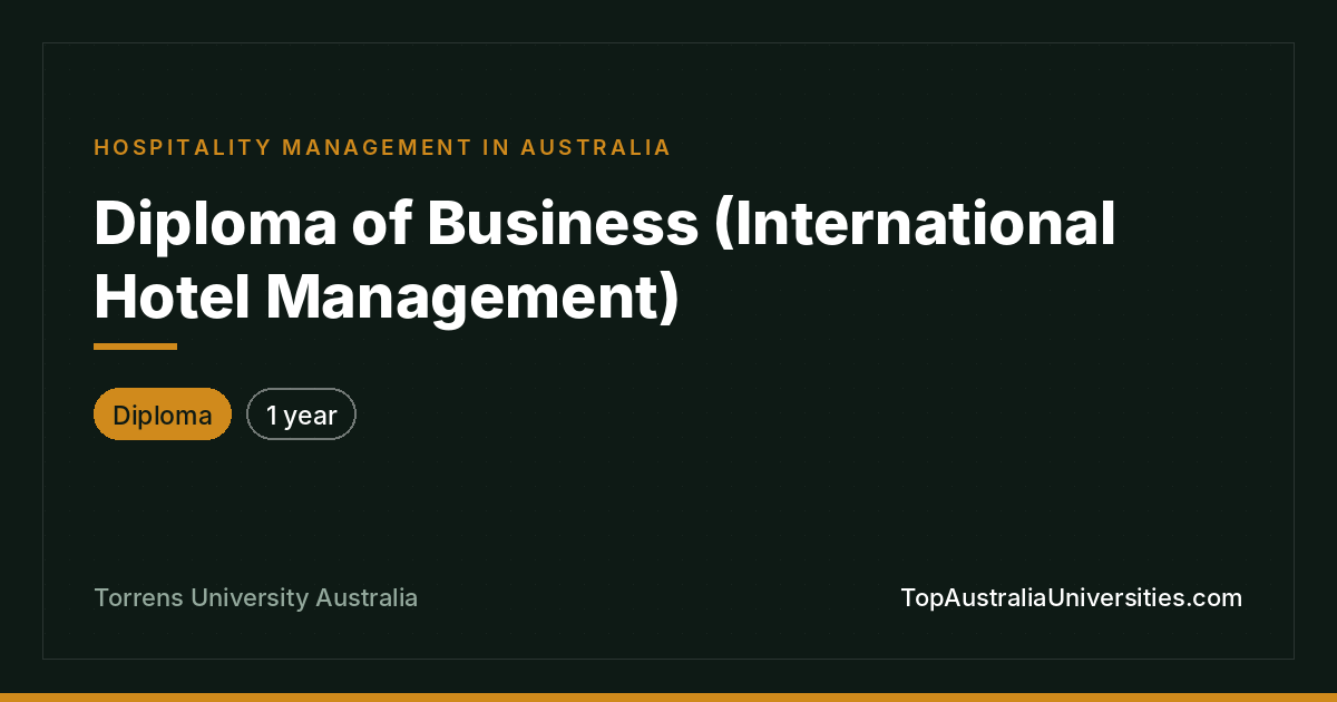Diploma of Business (International Hotel Management)