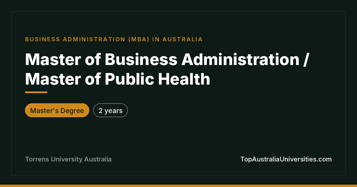 MBA / Master of Public Health at Torrens University