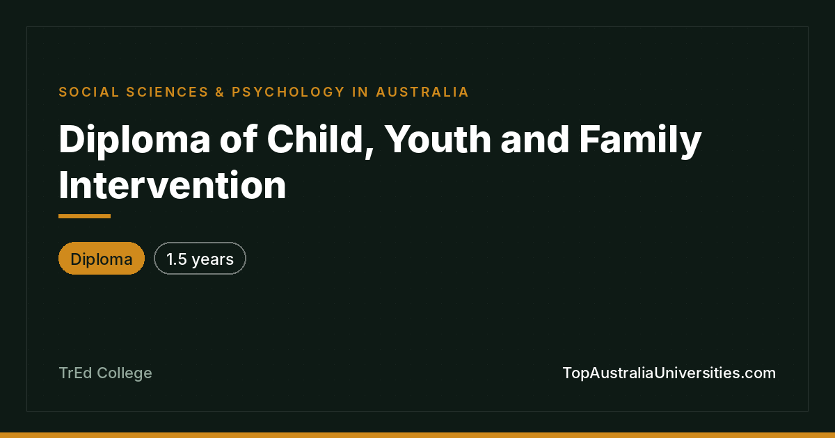 Diploma of Child, Youth and Family Intervention