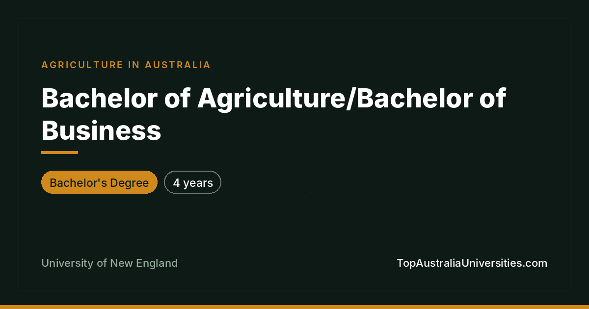 Bachelor of Agriculture/Bachelor of Business