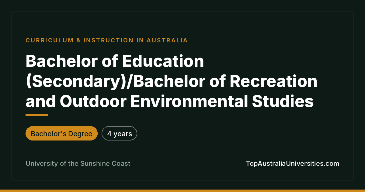 Bachelor of Education (Secondary)/Recreation and Outdoor Env