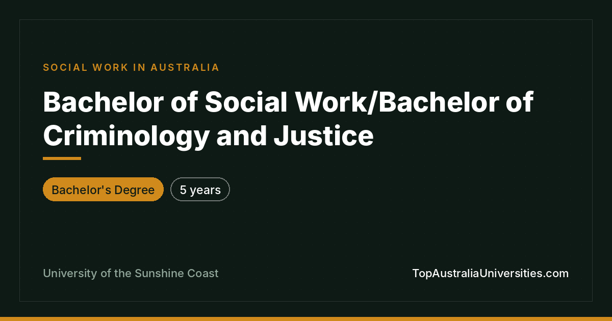 Bachelor of Social Work / Criminology and Justice